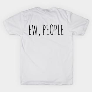 introvert Ew, people black colour T-Shirt